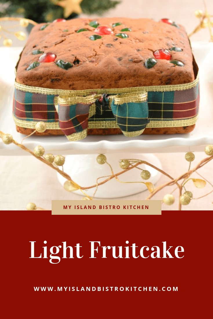 Festive Light Fruitcake Recipe - My Island Bistro Kitchen