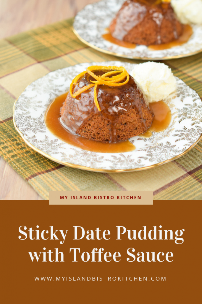 Classic Sticky Date Pudding with Toffee Sauce My Island Bistro Kitchen